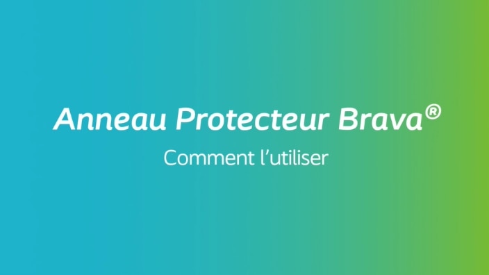 Guide d’utilisation de l’anneau protecteur Brava